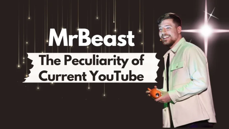 MrBeast the Peculiarity of Current YouTube